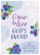 Grow to Love God s Word Online now