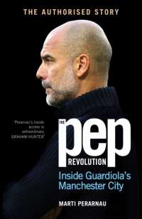 The Pep Revolution: Inside Guardiola’s Manchester City For Sale