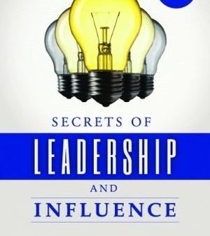 Secrets Of Leadership And Influence Sale