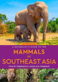 A Naturalist s Guide to the Mammals of Southeast Asia 3rd Ed. Discount