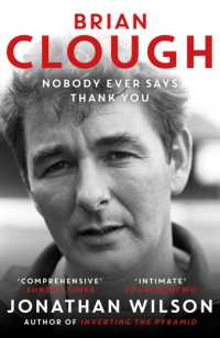 Brian Clough: Nobody Ever Says Thank You: The Biography Online now