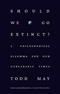 Should We Go Extinct?: A Philosophical Dilemma for Our Unbearable Times For Discount