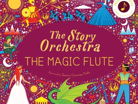 The Story Orchestra: The Magic Flute (Mozart) Cheap