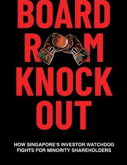 Boardroom Knockout How Singapore’s Investor Watchdog Fights for Minority Shareholders Online Hot Sale