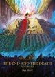 The End and the Death: Volume I For Discount