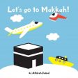 Let s go to Makkah! (Board Book) Online Hot Sale