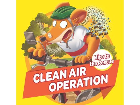 Geronimo Stilton: Clean Air Operation (Mice To The Rescue #3) For Cheap