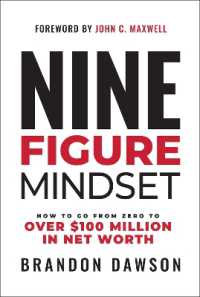 Nine-Figure Mindset: How to Go from Zero to Over $100 Million in Net Worth Online Hot Sale