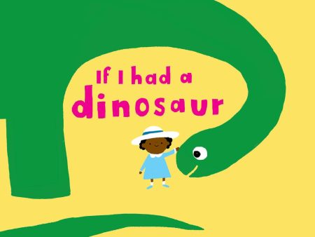 If I Had a Dinosaur (Paperback Edition) For Cheap