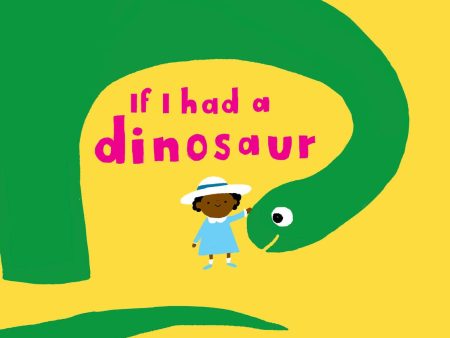 If I Had a Dinosaur (Board Book Edition) Online