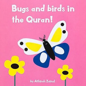 Bugs and birds in the Quran! (Board Book) Fashion