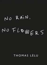 No Rain, No Flowers For Sale