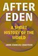 After Eden: A Short History of the World For Cheap