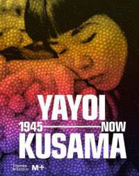 Yayoi Kusama: 1945 to Now Discount