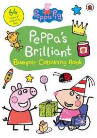 Peppa Pig: Peppa s Brilliant Bumper Colouring Book Cheap