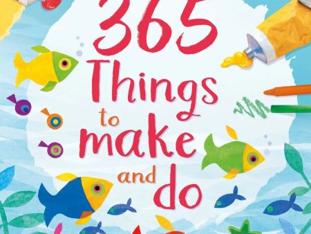 365 Things to Make and Do (Usborne Activities) on Sale