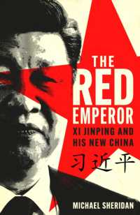 Red Emperor: Xi Jinping & New China Cheap