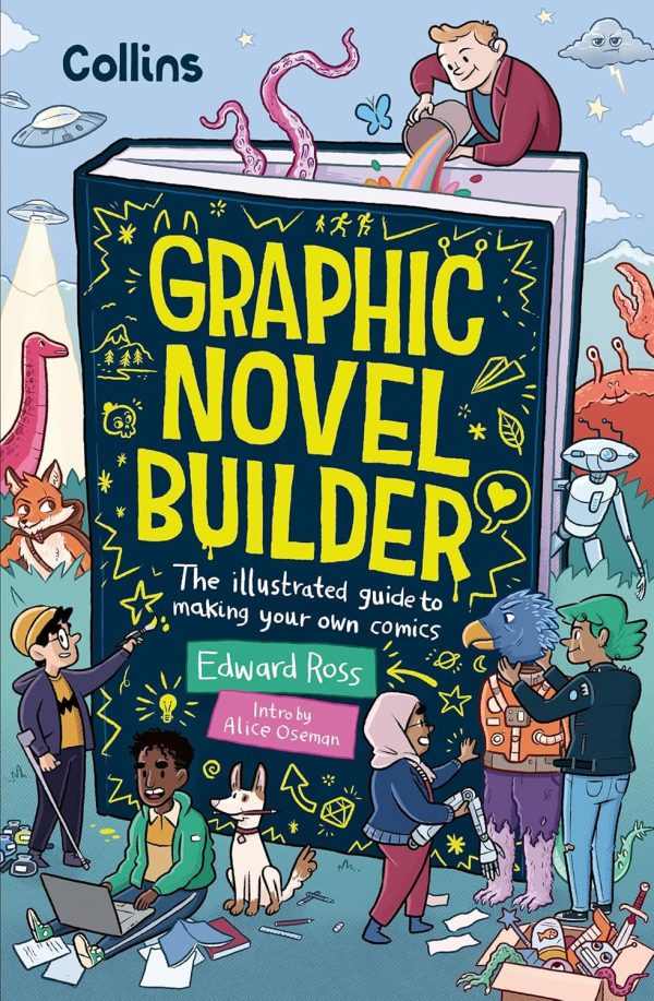 Graphic Novel Builder: The Illustrated Guide to Making Your Own Comics Online Sale