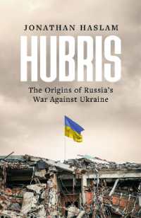 Hubris: The American Origins of Russia s War against Ukraine Online