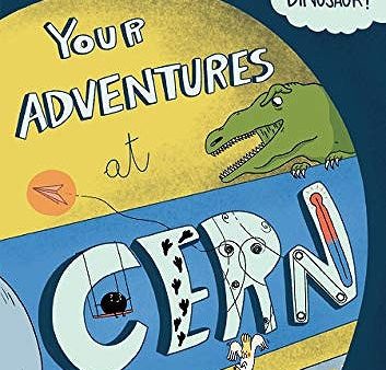 Your Adventures At Cern (9789811235580) Discount