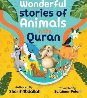 Wonderful Stories of Animals in the Quran For Discount