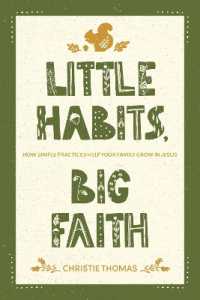 Little Habits, Big Faith Online Sale