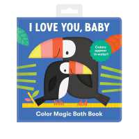 I Love You Baby Color Magic Bath Book Fashion