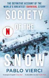 Society of the Snow: The Definitive Account of the World s Greatest Survival Story on Sale