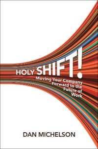 Holy Shift!: Moving Your Company Forward to the Future of Work For Sale