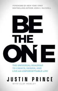 Be the One: The Universal Roadmap to Create, Design, and Live an Unforgettable Life For Discount