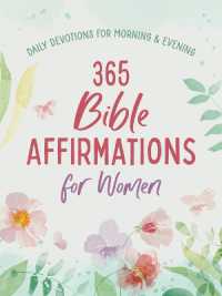 365 Bible Affirmations for Women: Daily Devotions for Morning and Evening Fashion