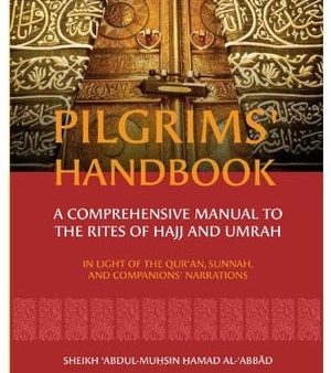 Pilgrims  Handbook: A Comprehensive Manual to the Rites of Hajj and Umrah on Sale