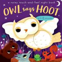 Owl Says Hoot (A Noisy Touch-and-Feel Night Book) For Sale